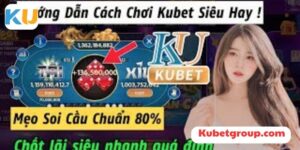 Hướng dẫn cách chơi Kubet cho anh em mới chơi